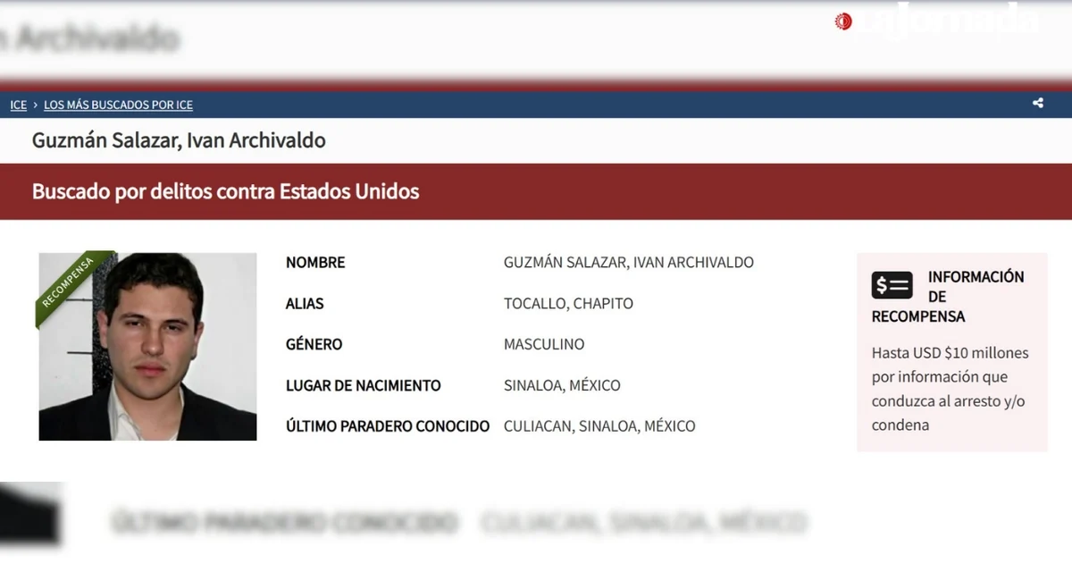 ICE ofrece 10 mdd de recompensa por información de Iván Archivaldo Guzmán